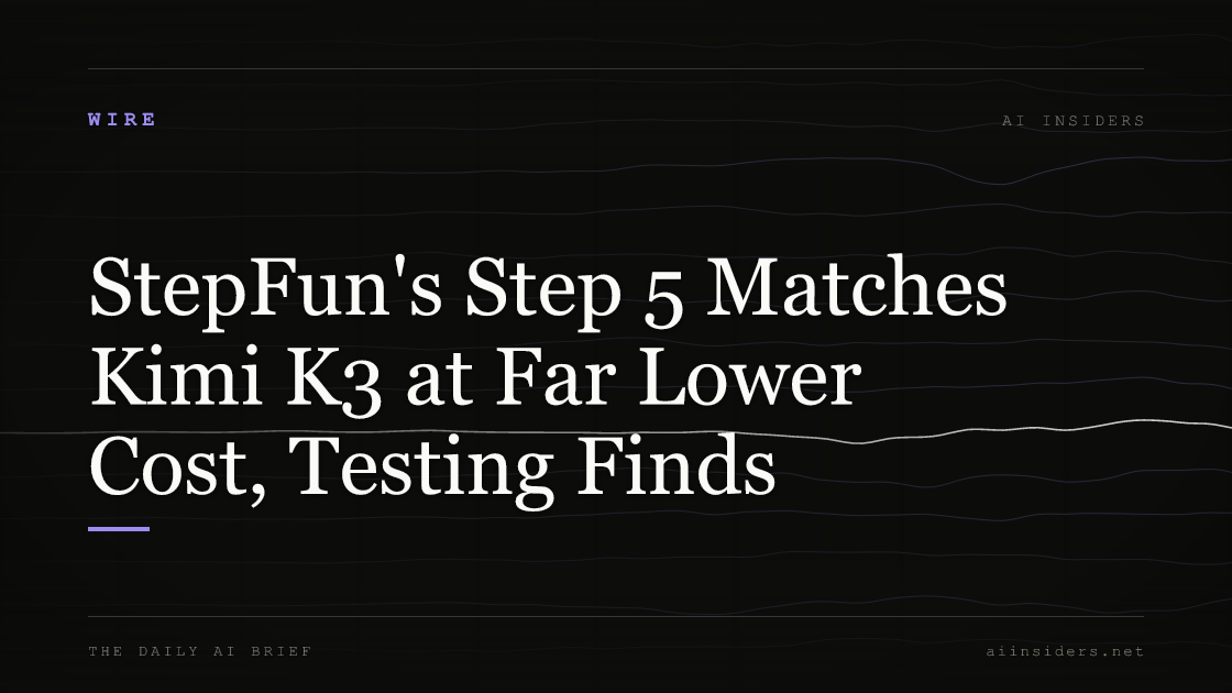 StepFun's Step 5 Matches Kimi K3 at Far Lower Cost, Testing Finds, featured image for AI Insiders