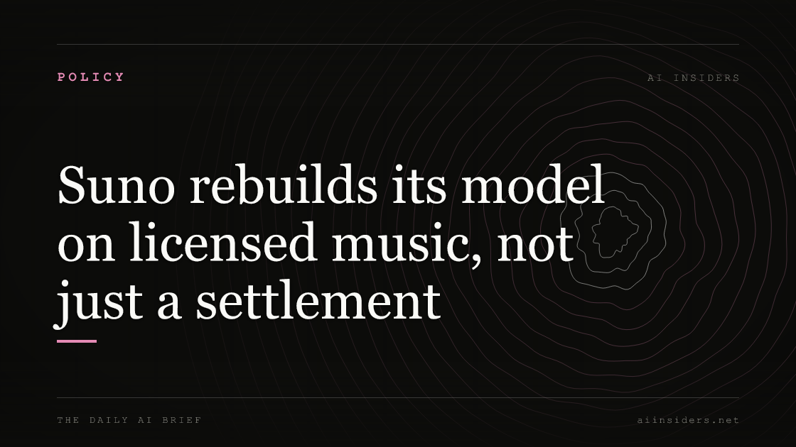 Suno rebuilds its model on licensed music, not just a settlement, featured image for AI Insiders
