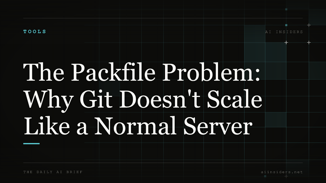 The Packfile Problem: Why Git Doesn't Scale Like a Normal Server, featured image for AI Insiders