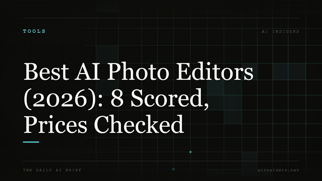 Best AI Photo Editors (2026): 8 Scored, Prices Checked — featured image for AI Insiders