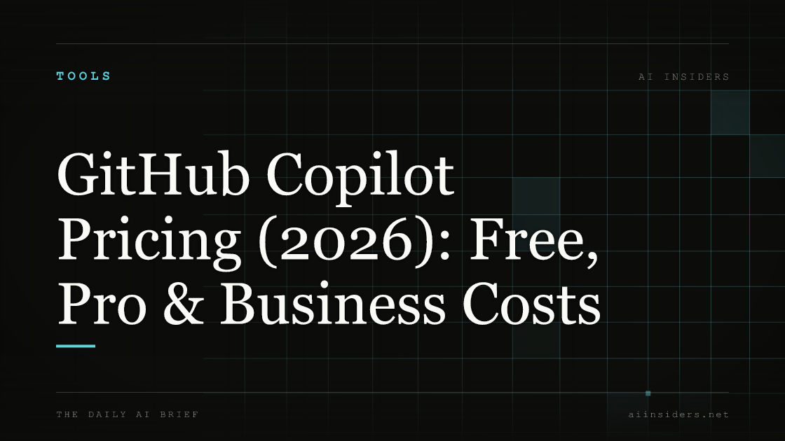 GitHub Copilot Pricing (2026): Free, Pro & Business Costs — featured image for AI Insiders