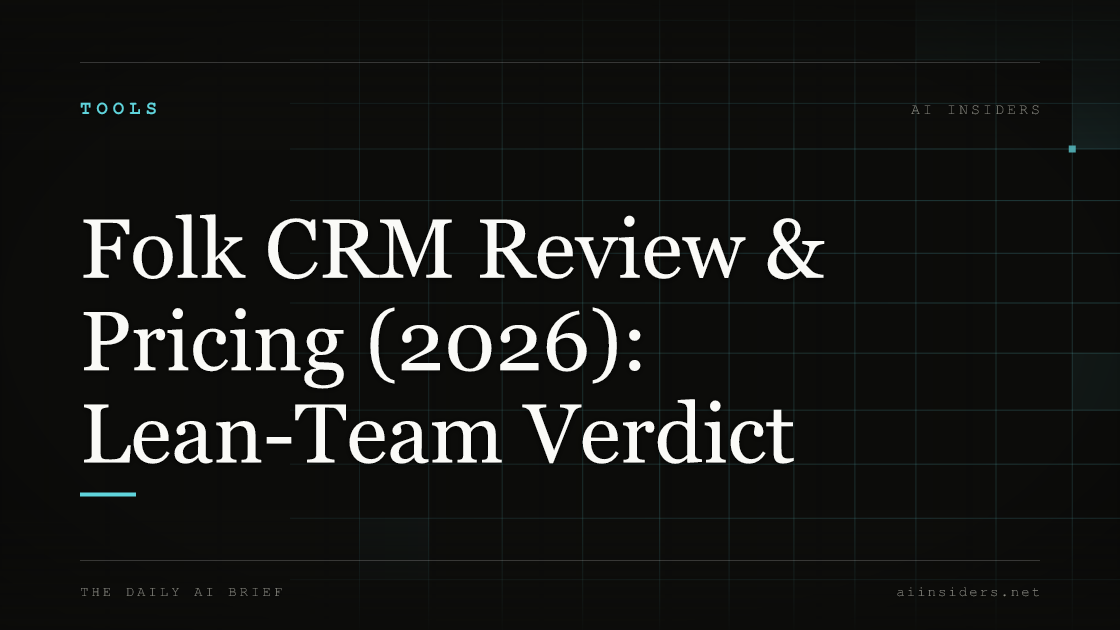 Folk CRM Review & Pricing (2026): Lean-Team Verdict — featured image for AI Insiders