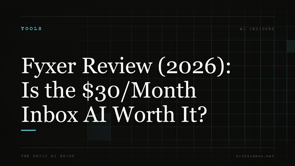 Fyxer Review (2026): Is the $30/Month Inbox AI Worth It? — featured image for AI Insiders