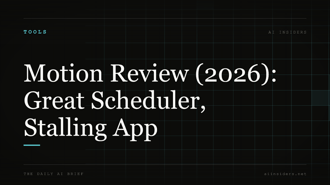 Motion Review (2026): Great Scheduler, Stalling App — featured image for AI Insiders