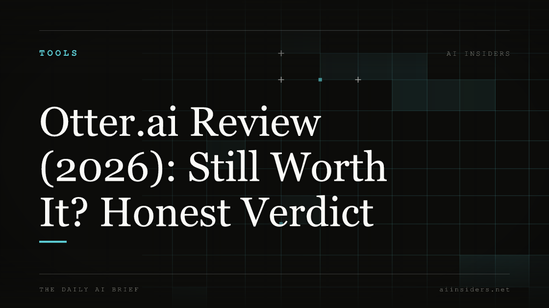 Otter.ai Review (2026): Still Worth It? Honest Verdict — featured image for AI Insiders
