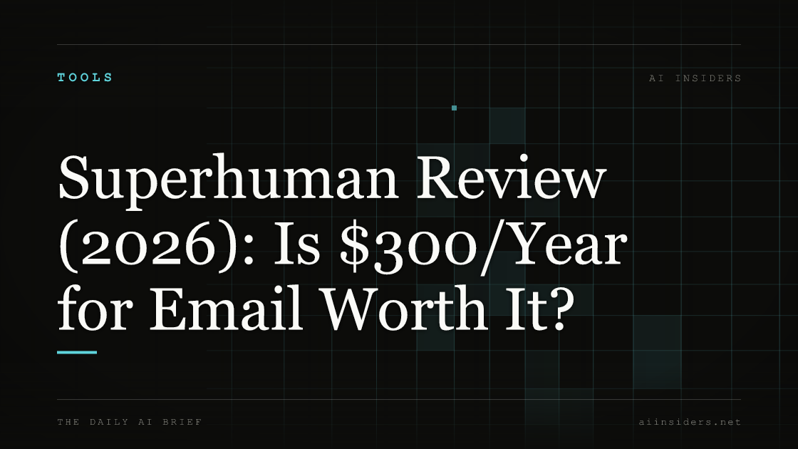 Superhuman Review (2026): Is $300/Year for Email Worth It? — featured image for AI Insiders