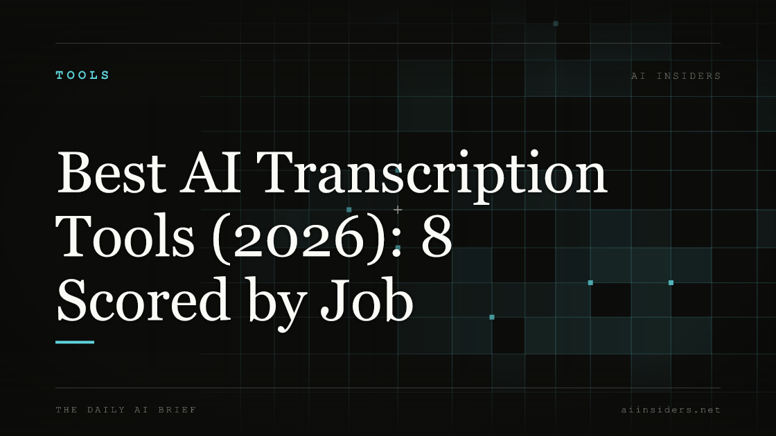 Best AI Transcription Tools (2026): 8 Scored by Job — featured image for AI Insiders