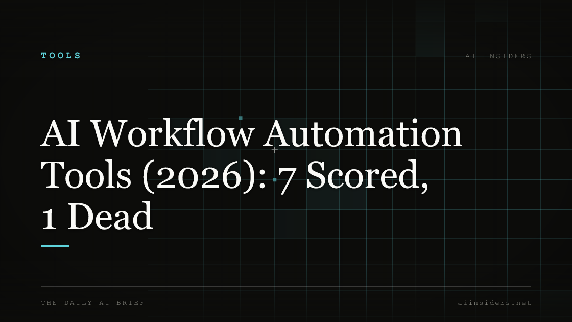 AI Workflow Automation Tools (2026): 7 Scored, 1 Dead — featured image for AI Insiders