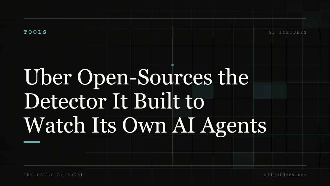 Uber Open-Sources the Detector It Built to Watch Its Own AI Agents, featured image for AI Insiders