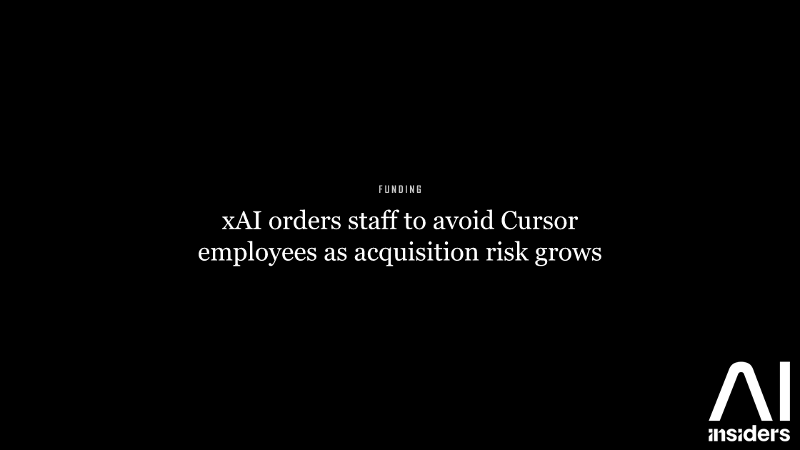 xAI orders staff to avoid Cursor employees as acquisition risk grows — featured image for AI Insiders