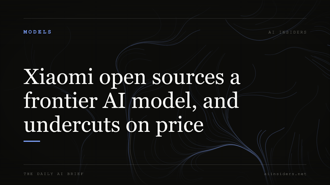 Xiaomi open sources a frontier AI model, and undercuts on price, featured image for AI Insiders