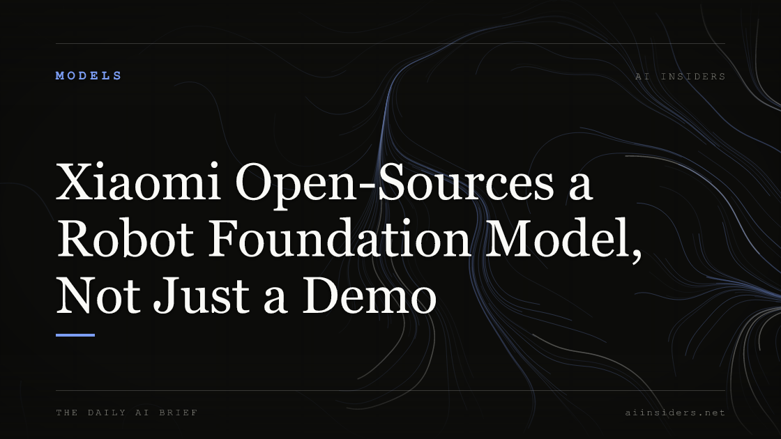 Xiaomi Open-Sources a Robot Foundation Model, Not Just a Demo, featured image for AI Insiders